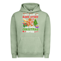 Pigment Oil Green I Just Want To Bake Stuff And Watch Christmas Movies Urban Hoodie - minhPixels
