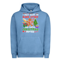 Pigment Pebble Blue I Just Want To Bake Stuff And Watch Christmas Movies Urban Hoodie - minhPixels