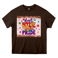 Chocolate Brown don't hide your pride tumbler Heavy Core Tee - JahusDesignShop