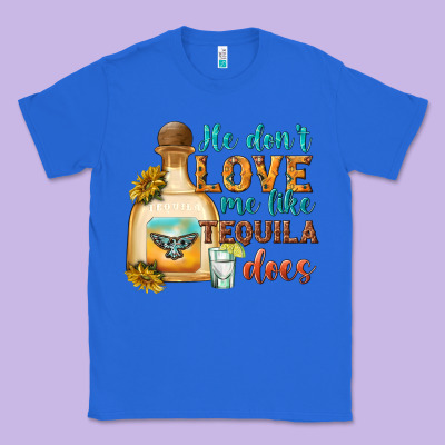 He Don't Love Me Like Tequila Does Classic Tee Designed By Texasbilliewilder