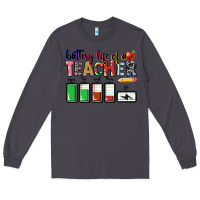 Smoke Battery life of a Teacher Long Sleeve Tee - CowGirlArtShop