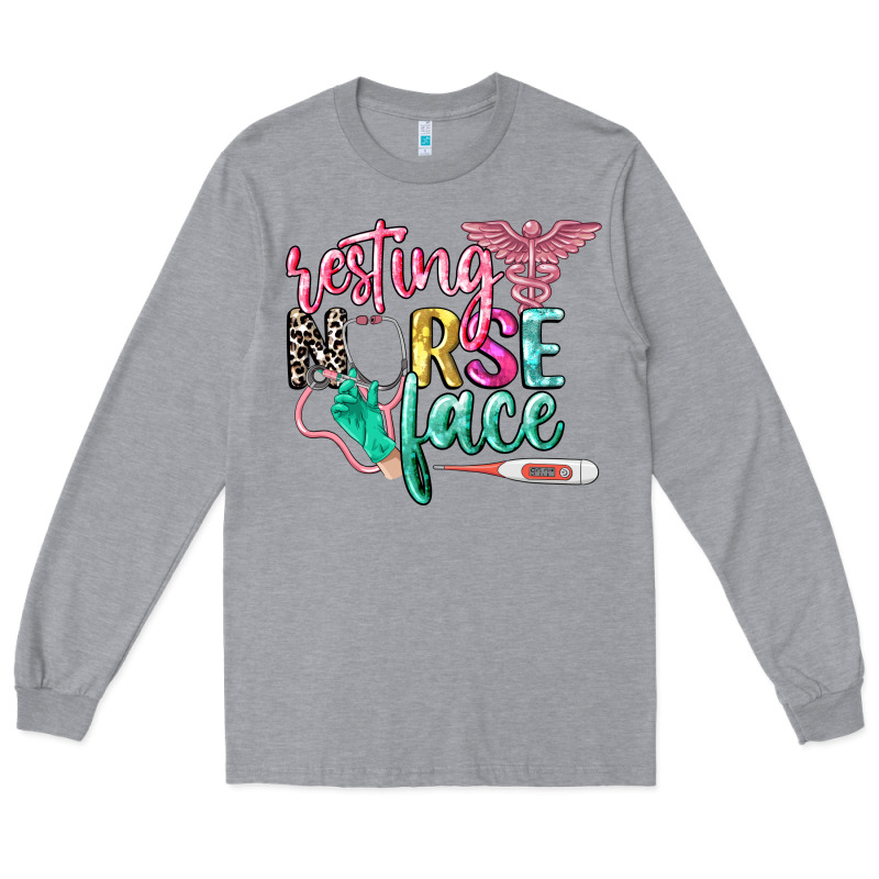 Resting Nurse Face Long Sleeve Tee by CowGirlArtShop | Teevron