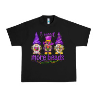 Black I need more beads with gnomies Urban Heavy Tee - HowdyJamesFarm