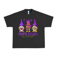 Pigment Black I need more beads with gnomies Urban Heavy Tee - HowdyJamesFarm