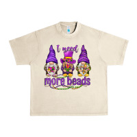Sandshell I need more beads with gnomies Urban Heavy Tee - HowdyJamesFarm