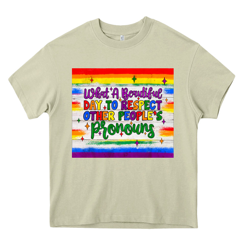 What A Beautiful Day To Respect Other People's Pronouns  Tumbler Heavy Core Tee by JahusDesignShop | Teevron