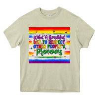 Mossy what a beautiful day to respect other people's pronouns  tumbler Heavy Core Tee - JahusDesignShop
