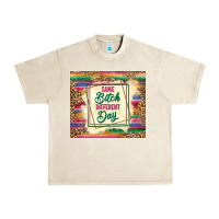 Sandshell same bitch different day Urban Heavy Tee - TumblerDesignByShophia
