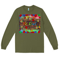 Army Green Be kind Long Sleeve Tee - CowGirlArtShop