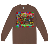 Chestnut Be kind Long Sleeve Tee - CowGirlArtShop