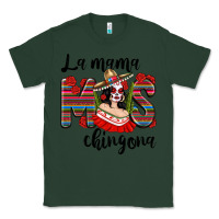 Sports Green La Mama Mos Chingona Classic Tee - texasbilliewilder