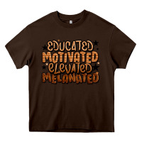 Chocolate Brown educated motivated elevated melanated Heavy Core Tee - LillyAllenDesigns