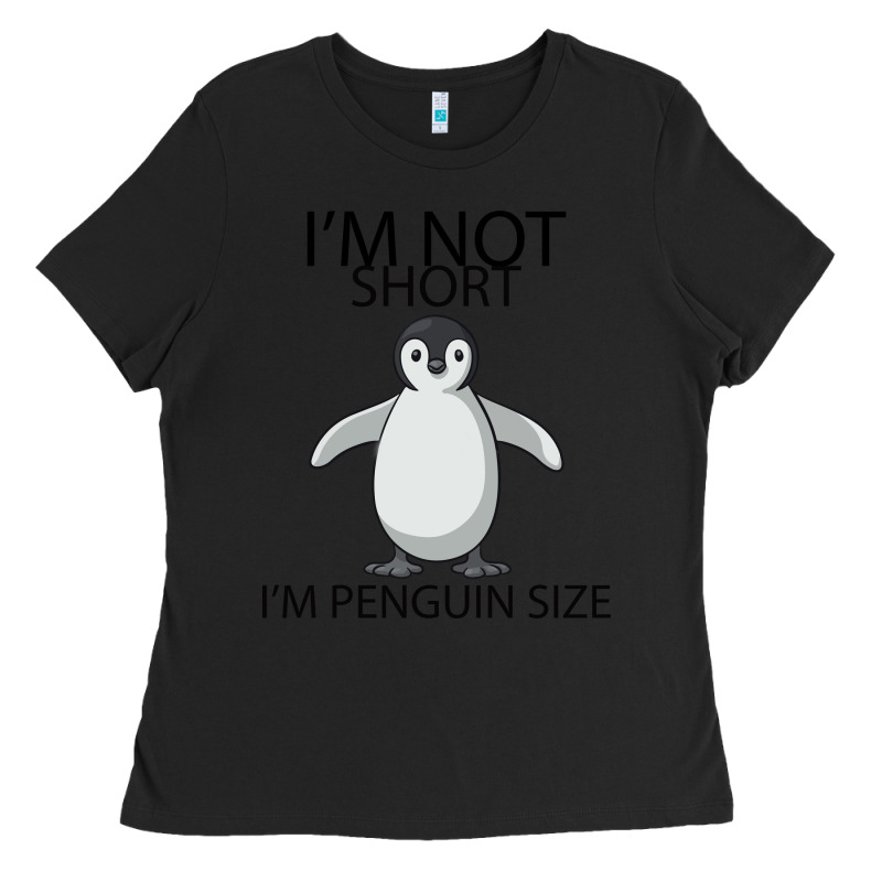 I'm Not Short I'm Penguin Size Ladies Tee by Bettercallsaul | Teevron