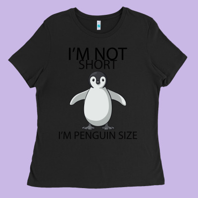 I'm Not Short I'm Penguin Size Ladies Tee Designed By Bettercallsaul