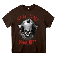 Chocolate Brown It Movie Pennywise We All Float Down Here Heavy Core Tee - minhPixels