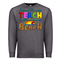 Charcoal Heather first we teach then we beach Premium Sweatshirt - Artiststas