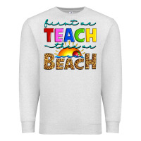Oatmeal Heather first we teach then we beach Premium Sweatshirt - Artiststas