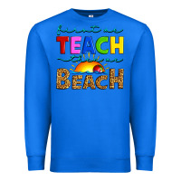True Royal first we teach then we beach Premium Sweatshirt - Artiststas