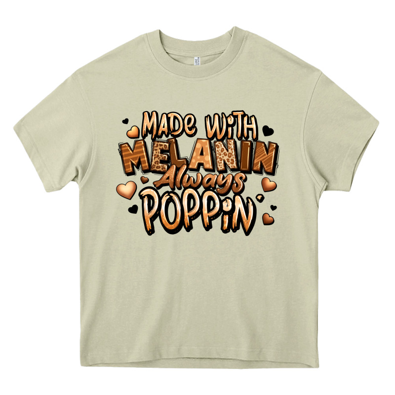 Made With Melanin Always Poppin' Heavy Core Tee by LillyAllenDesigns | Teevron
