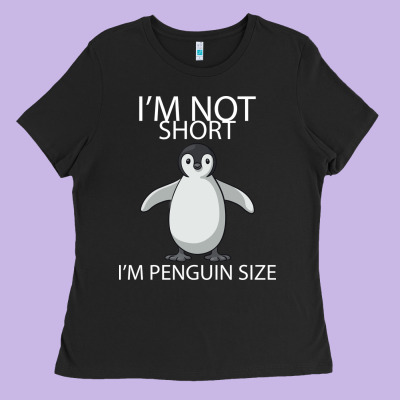 I'm Not Short I'm Penguin Size Ladies Tee Designed By Bettercallsaul