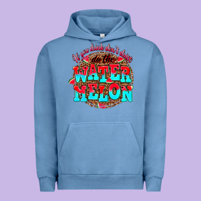 If You Drink Dont Drive Do The Watermelon Urban Hoodie Designed By Adodesignshop
