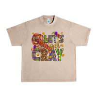 French Oak Let's get cray Urban Heavy Tee - HowdyJamesFarm