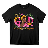 Black with god all things are possible black woman Heavy Core Tee - LillyAllenDesigns