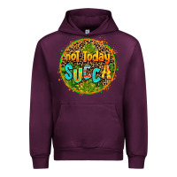 Mauve Wine not today succa Urban Hoodie - AdoDesignShop