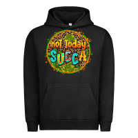Pigment Black not today succa Urban Hoodie - AdoDesignShop