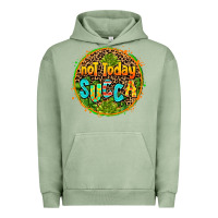 Pigment Oil Green not today succa Urban Hoodie - AdoDesignShop
