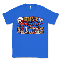 True Royal busy raising ballers baseball Classic Tee - Jasminsmagicworld
