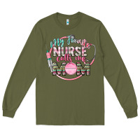 Army Green my favorite nurse calls me mom Long Sleeve Tee - CowGirlArtShop