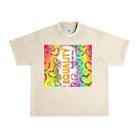 Sandshell equality hurts no one Urban Heavy Tee - TumblerDesignByShophia