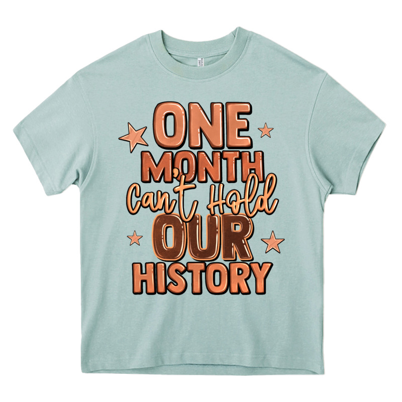 One Month Can't Hold Our History Heavy Core Tee by LillyAllenDesigns | Teevron