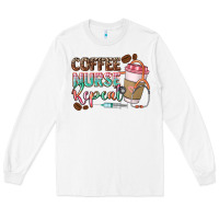 White coffee nurse repeat Long Sleeve Tee - CowGirlArtShop