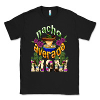 Black Nacho average Mom Classic Tee - NancyCooperArtShop