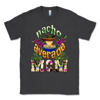 Smoke Nacho average Mom Classic Tee - NancyCooperArtShop