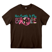 Chocolate Brown her battle is my battle Heavy Core Tee - JahusDesignShop