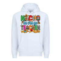 White Nacho average Teacher Premium Hoodie - RanaPortraitStore