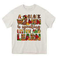 Cream a black women is speaking listen and learn Heavy Core Tee - LillyAllenDesigns