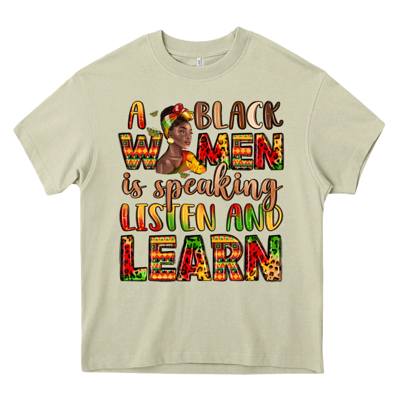 A Black Women Is Speaking Listen And Learn Heavy Core Tee by LillyAllenDesigns | Teevron