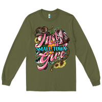 Army Green Just a small town girl Long Sleeve Tee - HowdyJamesFarm