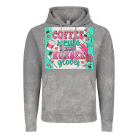 Cloud Rock coffee scrubs and rubber gloves Vintage Hoodie - TumblerDesignByShophia