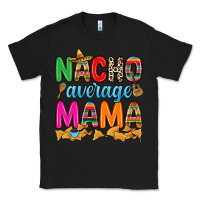 Black Nacho average mama Classic Tee - RanaPortraitStore