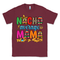 Burgundy Nacho average mama Classic Tee - RanaPortraitStore