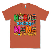 Copper Nacho average mama Classic Tee - RanaPortraitStore