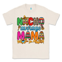 Natural Nacho average mama Classic Tee - RanaPortraitStore