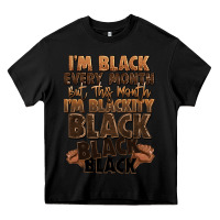Black im black every month but this month im blackity bl Heavy Core Tee - LillyAllenDesigns