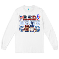 White Red white cool with gnomies 4th of july Long Sleeve Tee - HowdyJamesFarm