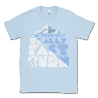 Dusty Blue better off dead Classic Tee - minhPixels
